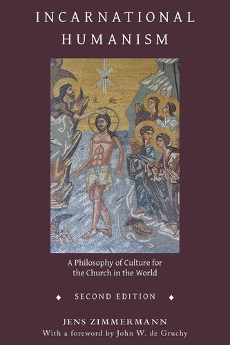 Incarnational humanism - incarnational, a